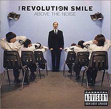 The Revolution Smile : Above the Noise